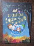 66 de calatorii pe taramul viselor - Betina Gotzen-beek, Barbara Rose, Anna Taube
