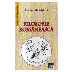 Filosofie Romaneasca (Adrian Michiduta)