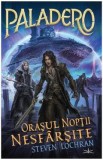 Paladero, orasul noptii nesfarsite - Steven Lochran