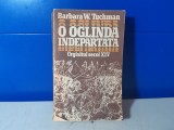 Barba W. Tuchman - O oglinda indepartata