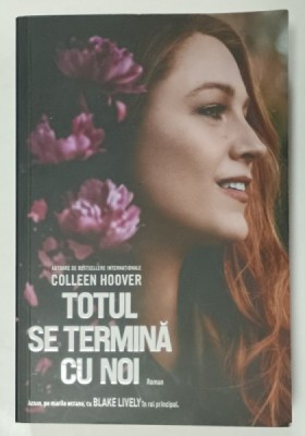 TOTUL SE TERMINA CU NOI , roman de COLLEEN HOOVER , 2024 foto