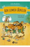 Din lumea cainilor - Julia Boehme