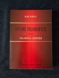 Ilie Parvu &ndash; Studii filosofice 1. Filosofia stiintei