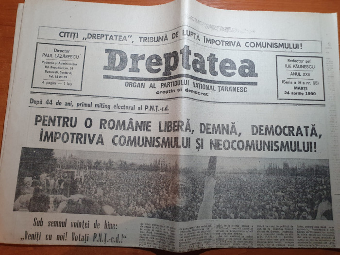 ziarul dreptatea 24 aprilie 1990-art &quot;Dupa 44 de ani,primul miting electoral..&quot;