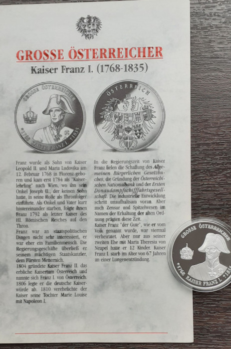 MEDALIE DIN ARGINT AUSTRIA - SERIA PERSONALITATI, CU CERTIFICAT, KAISER FRANZ I