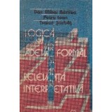 Logica, adevar formal si relevanta interpretativa