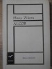 Alcor. Poezii Princeps - Horia Zilieru, Editura Tineretului 1967, Carte Poezie Rom&acirc;nă