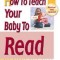 How to Teach Your Baby to Read