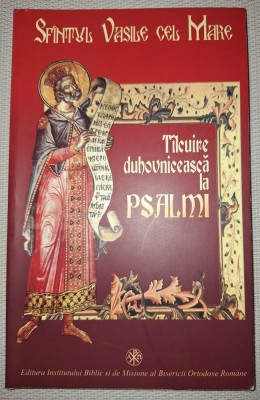 SF&amp;Acirc;NTUL VASILE CEL MARE - T&amp;Acirc;LCUIRE DUHOVNICEASCA LA PSALMI foto