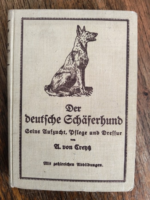 Carte veche despre cresterea, ingrijirea si dresajul cainelui lup german, 1927 / R3P1S