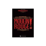 Moulin Rouge! the Musical: Vocal Selections