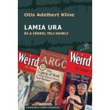 Lamia ura - &eacute;s a v&eacute;rrel teli kehely - Otis Adalbert Kline