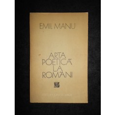 Emil Manu - Arta poetica la romani