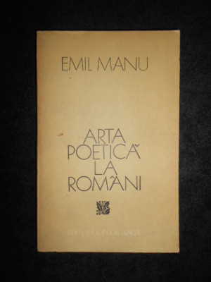 Emil Manu - Arta poetica la romani foto