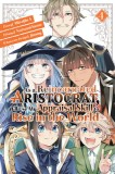 As a Reincarnated Aristocrat, Ill Use My Appraisal Skill to Rise in the World 4 (Manga)