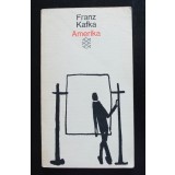 Franz Kafka - Amerika (America)