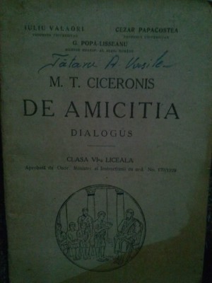 Iuliu Valaori - M. T. Ciceronis de amicitia dialogus foto