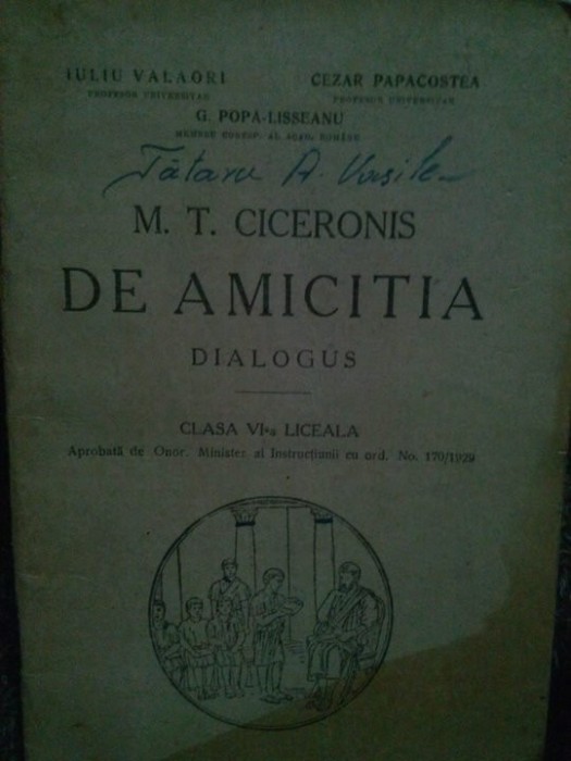 Iuliu Valaori - M. T. Ciceronis de amicitia dialogus