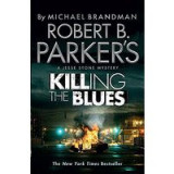 Robert B. Parker&#039;s Killing the Blues