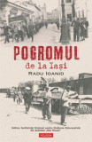 Pogromul de la Iași - Paperback brosat - Radu Ioanid - Polirom