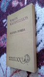 Cumpara ieftin ALEXIS ZORBA de NIKOS KAZANTZAKIS 1969