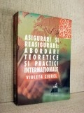 Asigurari si reasigurari: Abordari teoretice si practice internationale - Violeta Ciurel