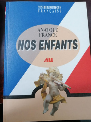 ANATOLE FRANCE - NOS ENFANTS - MINI BIBLIOTHEQUE FRANCAISE foto