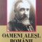 Oameni alesi, romani - 2018 - I. Simionescu ($Q121)