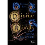 Divine Rivals - Isteni riv&aacute;lisok - (K&uuml;l&ouml;nleges kiad&aacute;s) - Rebecca Ross