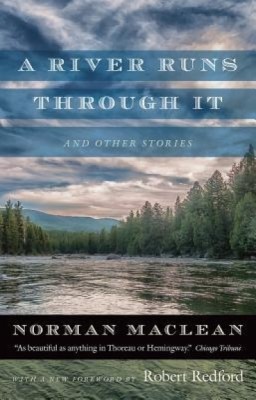 A River Runs Through It and Other Stories: Fortieth-Anniversary Edition foto