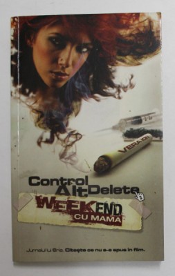 WEEKEND CU MAMA - CONTROLALTDELETE de VERA ION , 2009 foto