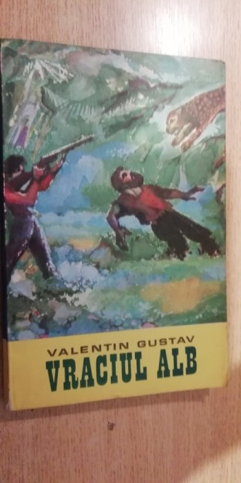 myh 23s - VALENTIN GUSTAV - VRACIUL ALB - ED 1978