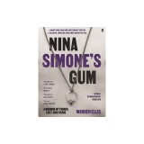 Nina Simone's Gum