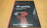 REGALIA ai alte Simboluri MASONICE - Ioan Prejmereanu - Editura Arta Regala, 2023, 228 p., Alta editura