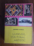 Lugojul cultural artistic - Gheorghe Luchescu / R3P3F