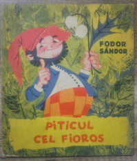 Piticul cel fioros - Fodor Sandor/ ilustratii Livia Rusz foto