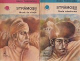 Radu Theodoru - Stramosii. Hronic de vitejie. Gesta valachorum, 2 volume