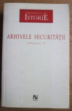 Arhivele Securitatii, vol. 2/ Silviu B. Moldovan