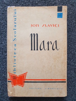 MARA - Ioan Slavici (editura Tineretului) foto