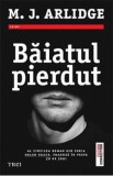 Baiatul pierdut - M.J. Arlidge