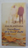 VARIATIUNI PE O TEMA DATA - POEZII de ANA BLANDIANA , 2018