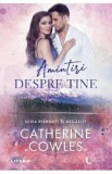 Amintiri despre tine. Seria Pierduti si regasiti Vol.2 - Catherine Cowles