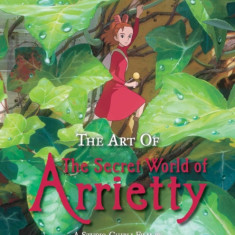 The Art of the Secret World of Arrietty (Hardcover)