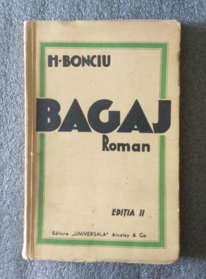 H. Bonciu - Bagaj (roman) (ediția II; 1935) foto