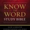 NKJV, Know the Word Study Bible, Paperback, Red Letter Edition: Gain a Greater Understanding of the Bible Book by Book, Verse by Verse, or Topic by To