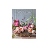 French Blooms: Floral Arrangements Inspired by Paris and Beyond