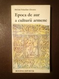 Meline Poladian Ghenea - Epoca de aur a culturii armene