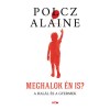 Meghalok &eacute;n is? - A hal&aacute;l &eacute;s a gyermek - Polcz Alaine