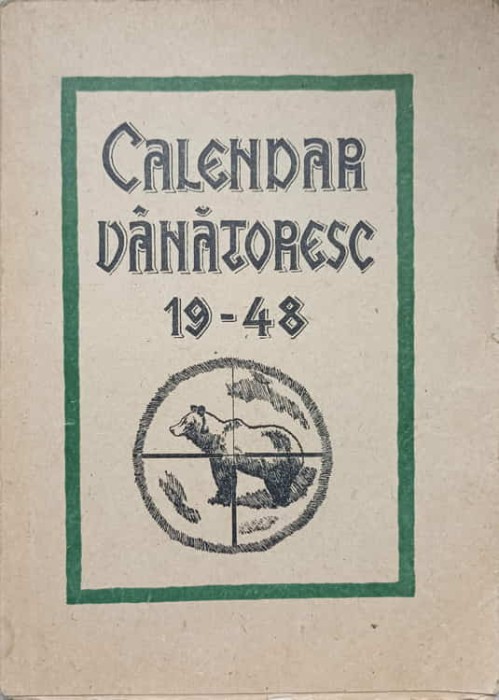 CALENDAR VANATORESC 1948-COLECTIV