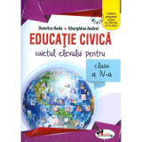 Educatie civica. Caietul elevului pentru clasa a 4-a - Dumitra Radu